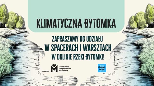 "Klimatyczna Bytomka" – ruszają warsztaty na rzecz zdrowej rzeki