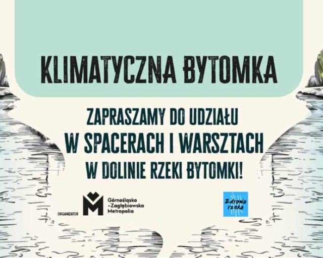"Klimatyczna Bytomka" – ruszają warsztaty na rzecz zdrowej rzeki