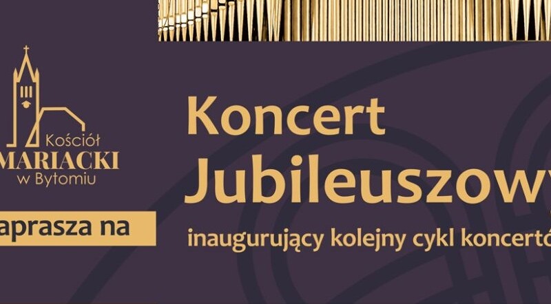 Przed nami inauguracja koncertów w Kościele Mariackim w Bytomiu
